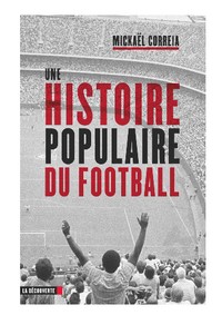 Une histoire populaire du football