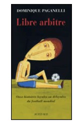 Football et politique : à propos de Libre arbitre