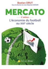 Mercato : l’économie du football au XXIe siècle