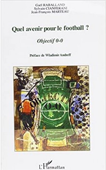 Quel avenir pour le football ?